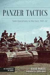 Panzer Tactics: Tank Operations in the East 1941-42