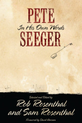 Pete Seeger: In His Own Words