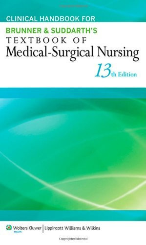 Clinical Handbook For Brunner And Suddarth's Textbook Of Medical-Surgical