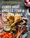 Cured Meat Smoked Fish & Pickled Eggs