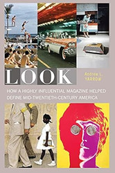 Look: How a Highly Influential Magazine Helped Define