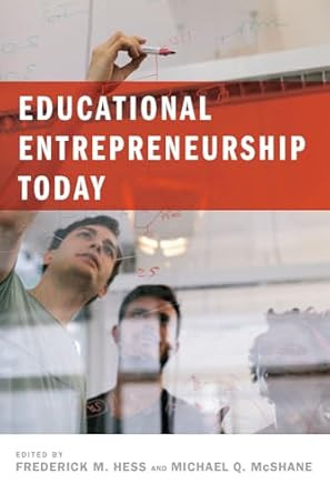 Educational Entrepreneurship Today