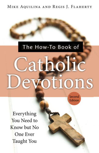The How-To Book of Catholic Devotions