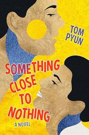 Something Close to Nothing
