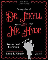 The New Annotated Strange Case of Dr. Jekyll and Mr. Hyde