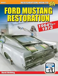 Ford Mustang 1964 1/2-1973: How to Restore