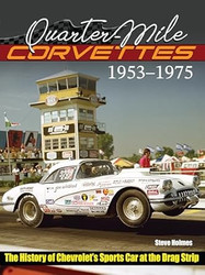 Quarter-Mile Corvettes 1953-1975