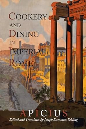 Cookery And Dining In Imperial Rome