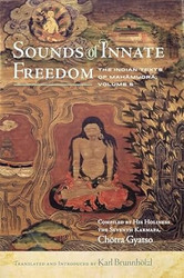 Sounds of Innate Freedom: The Indian Texts of Mahamudra Vol. 5