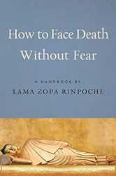 How to Face Death Without Fear