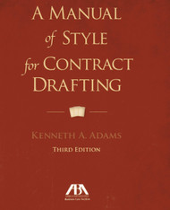 A Manual of Style for Contract Drafting