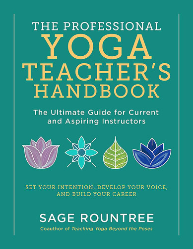 The Professional Yoga Teacher?? Handbook