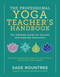 The Professional Yoga Teacher?? Handbook