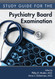 Study Guide for the Psychiatry Board Examination
