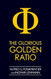 The Glorious Golden Ratio