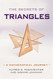 The Secrets of Triangles
