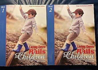 Laying Down the Rails for Children