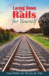 Laying Down the Rails for Yourself