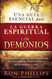 Una gufa esencial para la guerra espiritual y los demonios Una gufa esencial para la guerra espiritual y los demonios