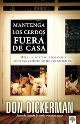 Mantenga los cerdos fuera de casa