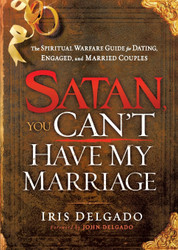 Satan You Can?? Have My Marriage