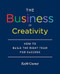 The Business of Creativity