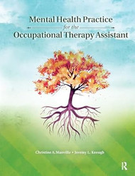 Mental Health Practice for the Occupational Therapy Assistant