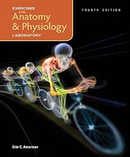 Exercises for the Anatomy & Physiology Laboratory 4e