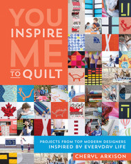 You Inspire Me to Quilt