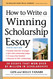 How to Write a Winning Scholarship Essay