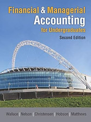 Financial & Managerial Accounting for Undergraduates 2nd