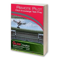 Gleim 2023 Remote Pilot FAA Knowledge Test Prep - 3rd Edition