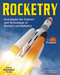 Rocketry: Investigate the Science and Technology of Rockets