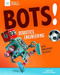 Bots! Robotics Engineering
