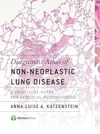Diagnostic Atlas of Non-Neoplastic Lung Disease