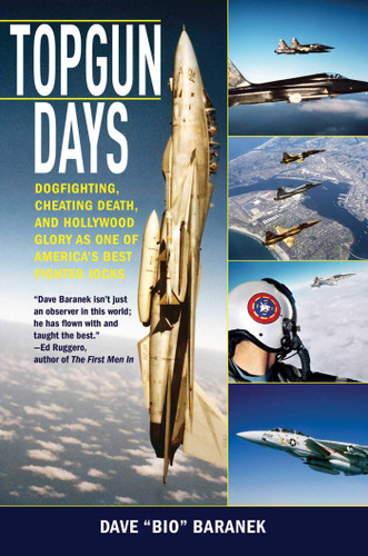 Topgun Days: Dogfighting Cheating Death and Hollywood Glory as