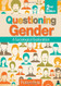 Questioning Gender