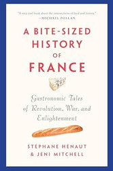 A Bite-Sized History of France