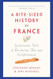 A Bite-Sized History of France