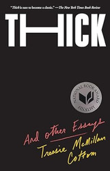 Thick: And Other Essays