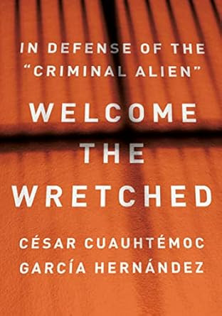 Welcome the Wretched