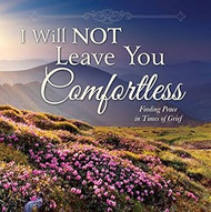 I Will Not Leave You Comfortless