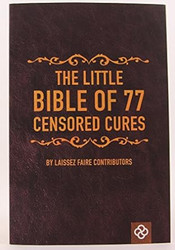 The Little Bible of 77 Censored Cures
