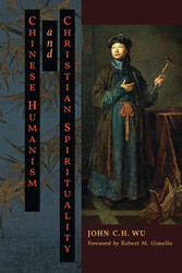 Chinese Humanism and Christian Spirituality