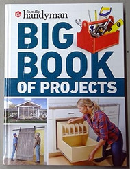 Family Handyman - Big Book of Projects