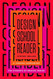 Design School Reader Design School Reader