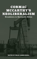 Cormac McCarthy's Neoliberalism