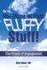 Oh No...Not More of That Fluffy Stuff! The Power of Engagement