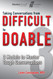 Taking Conversations from Difficult to Doable