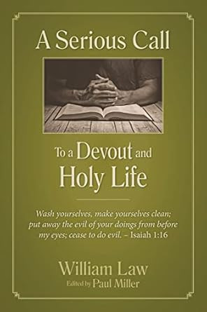 A Serious Call to a Devout and Holy Life